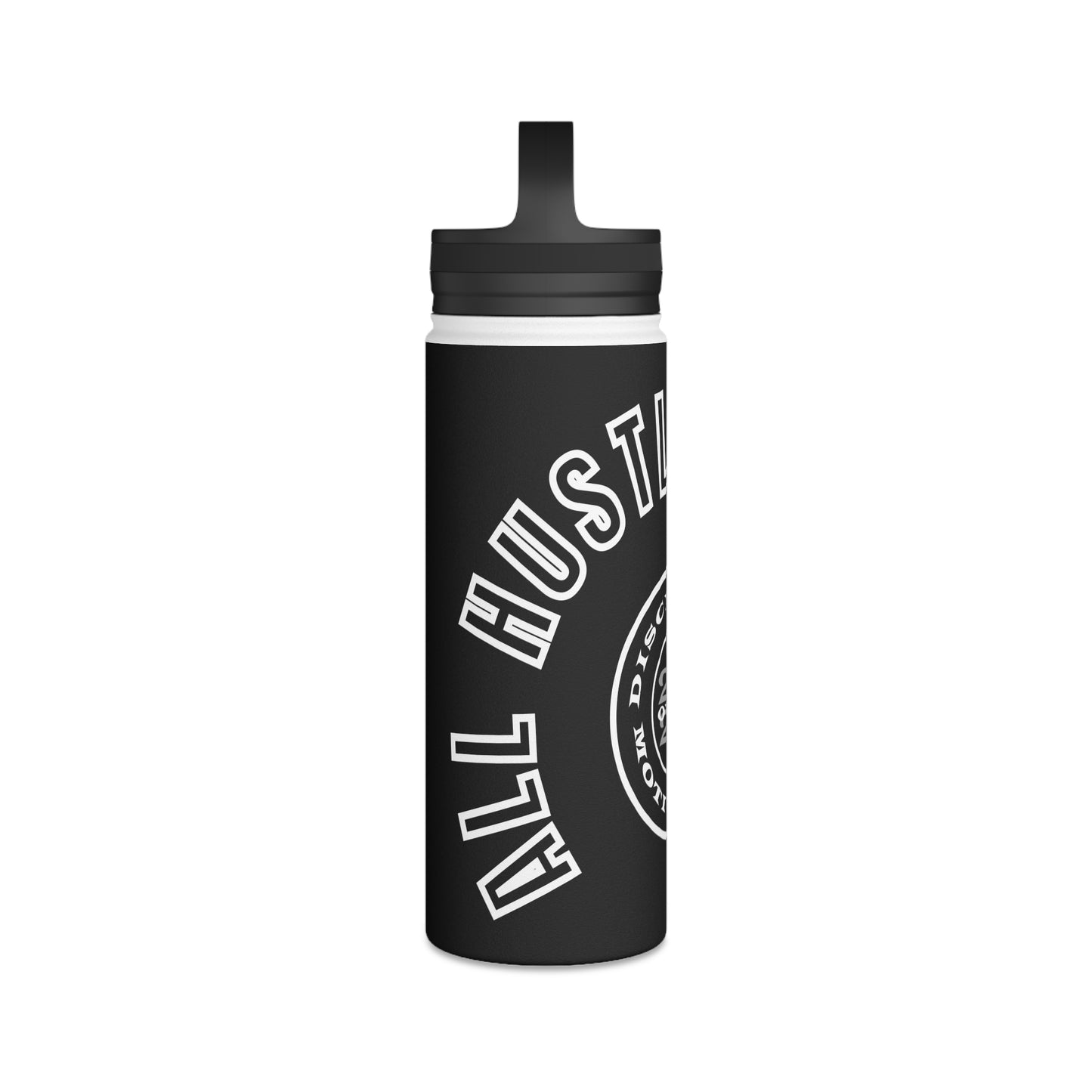 All Hustle No Luck Customizable Stainless Steel Water Bottle