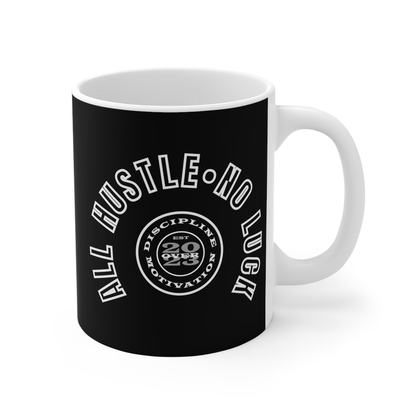 All Hustle Mug - Discipline Over Motivation 24/7