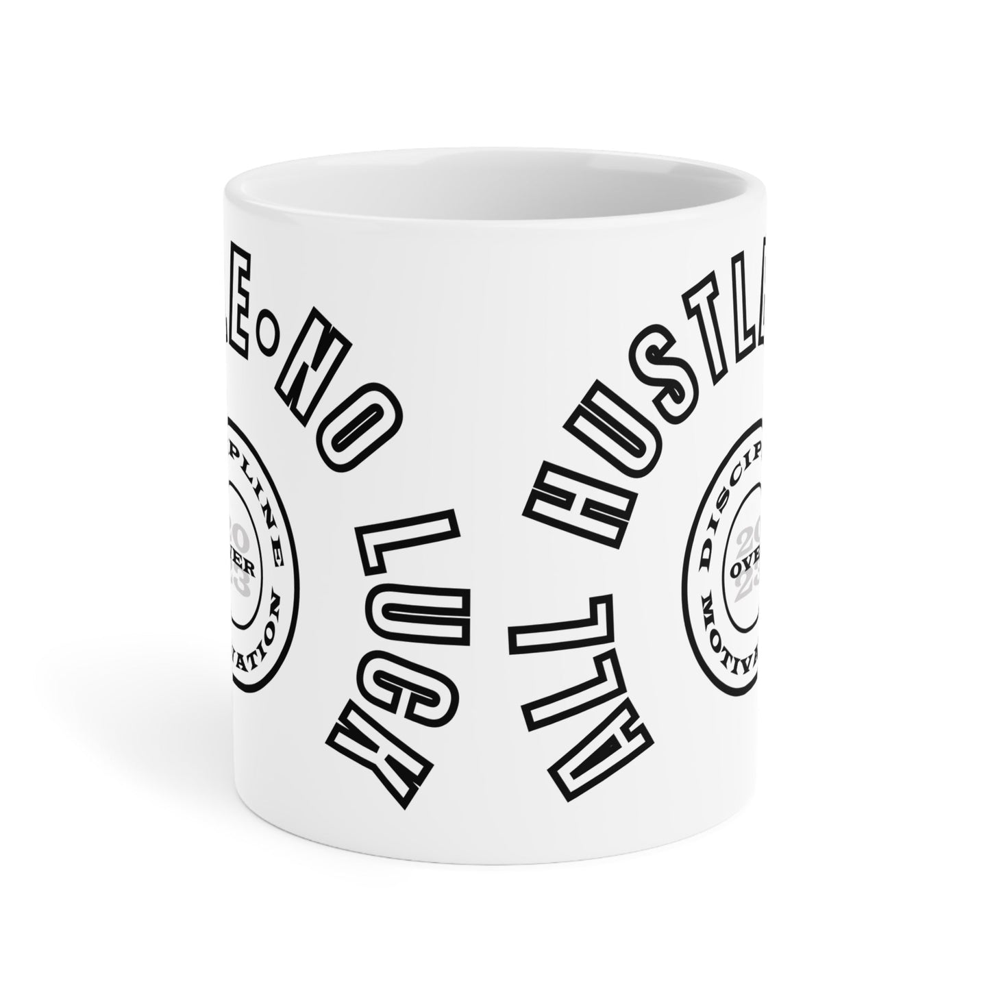 All Hustle Mug White - Discipline Over Motivation 24/7