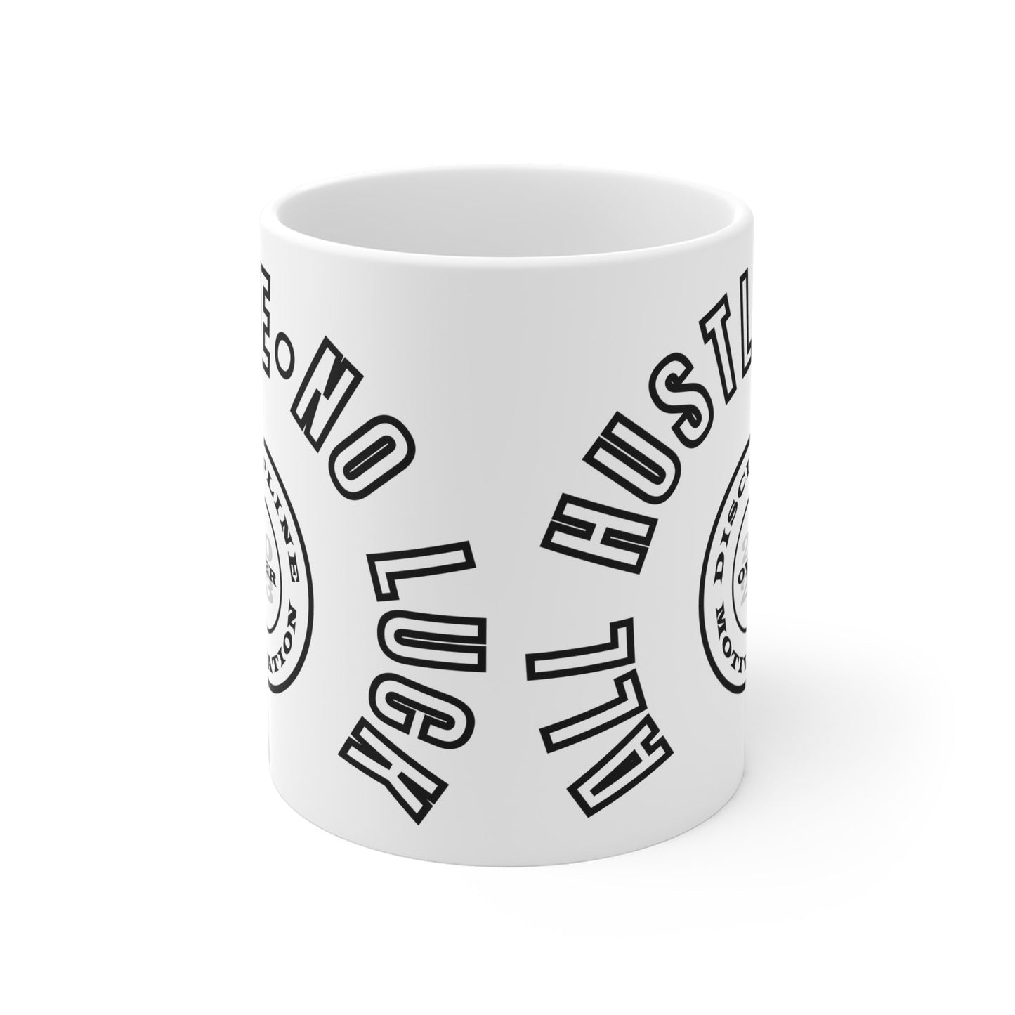 All Hustle Mug White - Discipline Over Motivation 24/7
