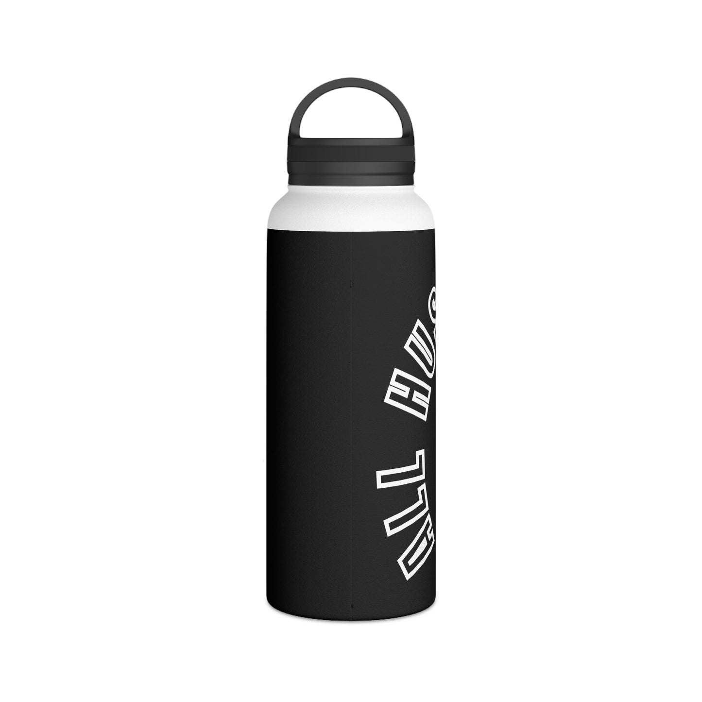 All Hustle No Luck Customizable Stainless Steel Water Bottle - Discipline Over Motivation 24/7