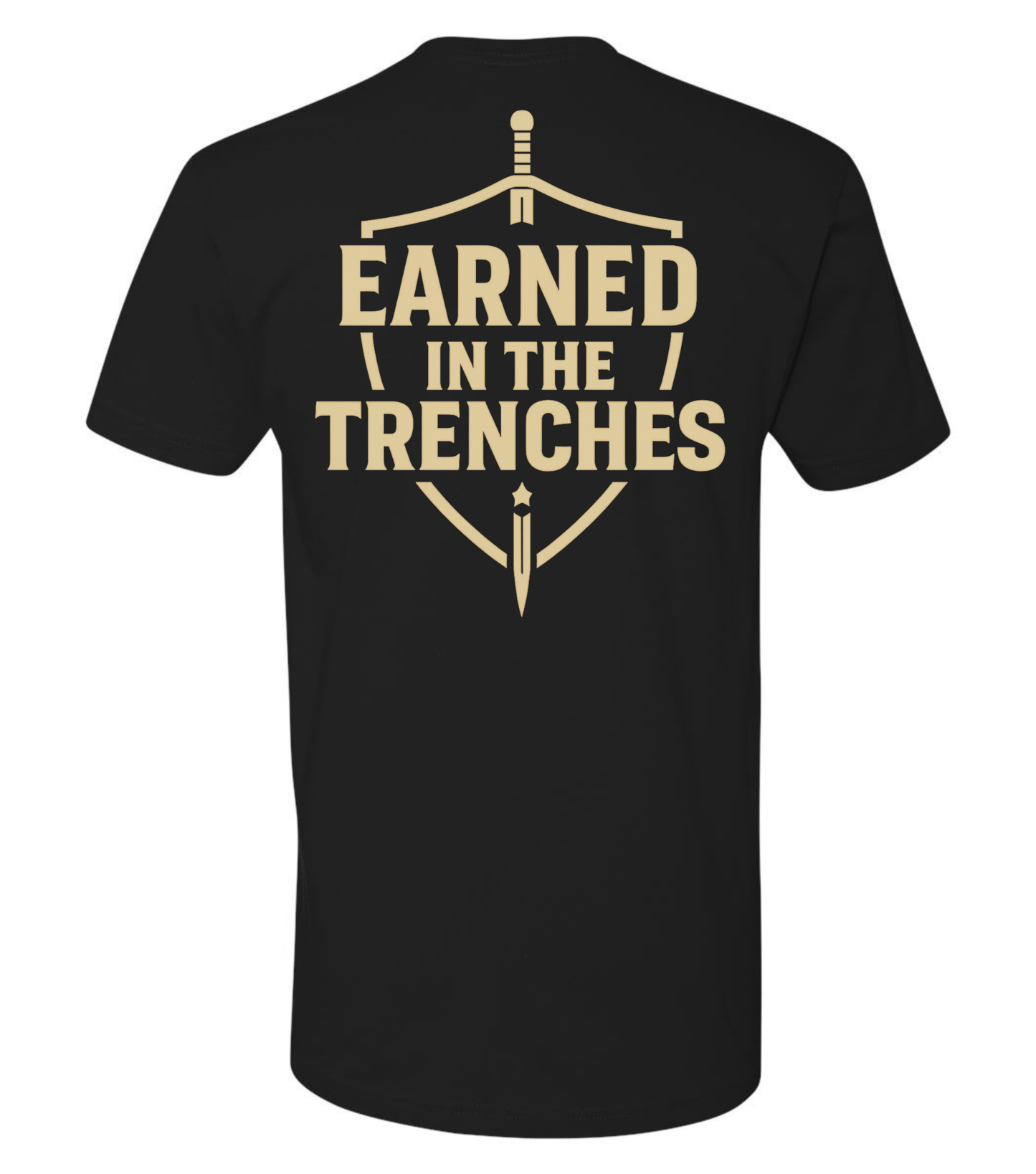 Earned In The Trenches T Shirt - Discipline Over Motivation 24/7