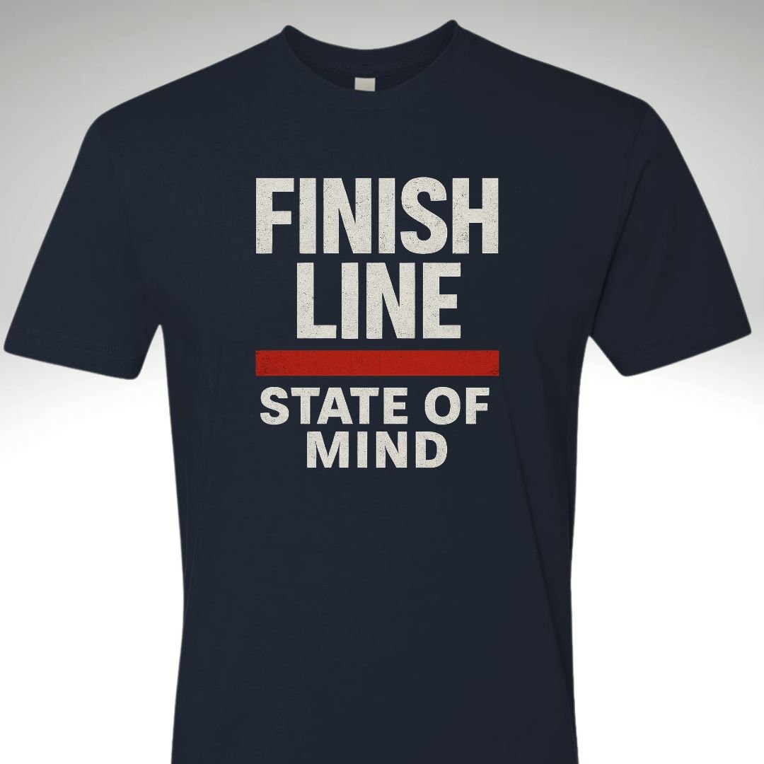 Finish Line State Of Mind - Discipline Over Motivation 24/7