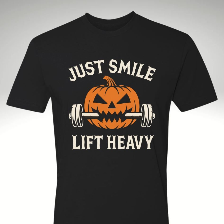 🎃 Just Smile and Lift Heavy – Jack - O’ - Lantern Edition | Motivational Gym & Workout Apparel for Men & Women - Discipline Over Motivation 24/7