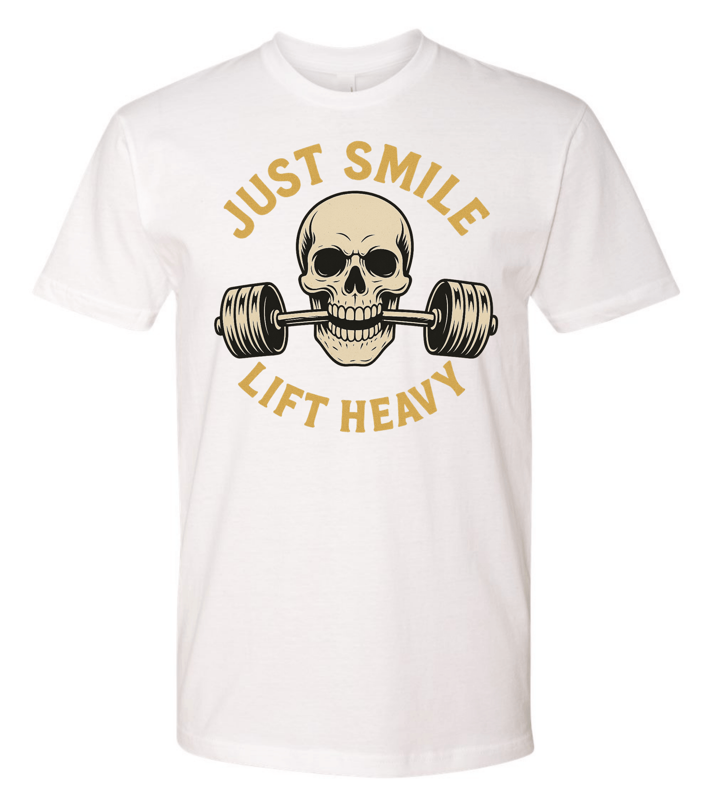 Just Smile and Lift Heavy T-Shirt | Motivational Gym & Weightlifting Apparel - Discipline Over Motivation 24/7