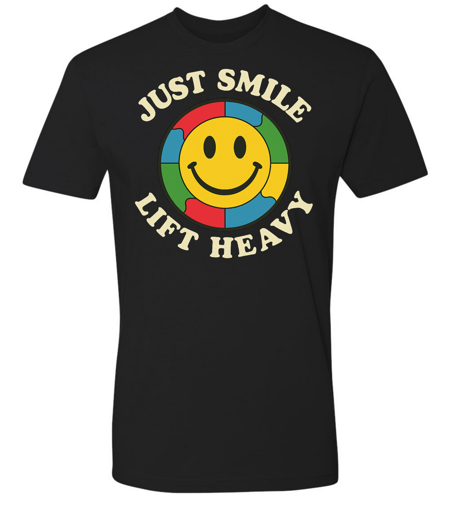Just Smile and Lift Heavy T-Shirt | Motivational Gym & Weightlifting Apparel Dark Smile Autism - Discipline Over Motivation 24/7