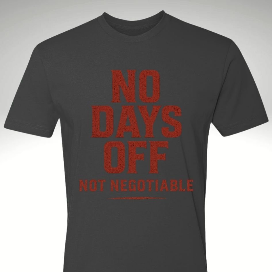 No Days Off | Motivational Gym & Workout Apparel for Men & Women - Discipline Over Motivation 24/7
