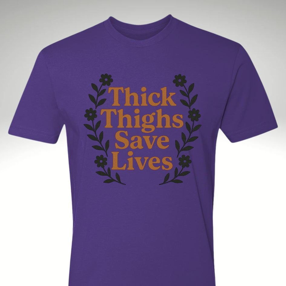 ๐ Thick Thighs Save Lives โ Workout & Lifestyle T Shirt - Discipline Over Motivation 24/7