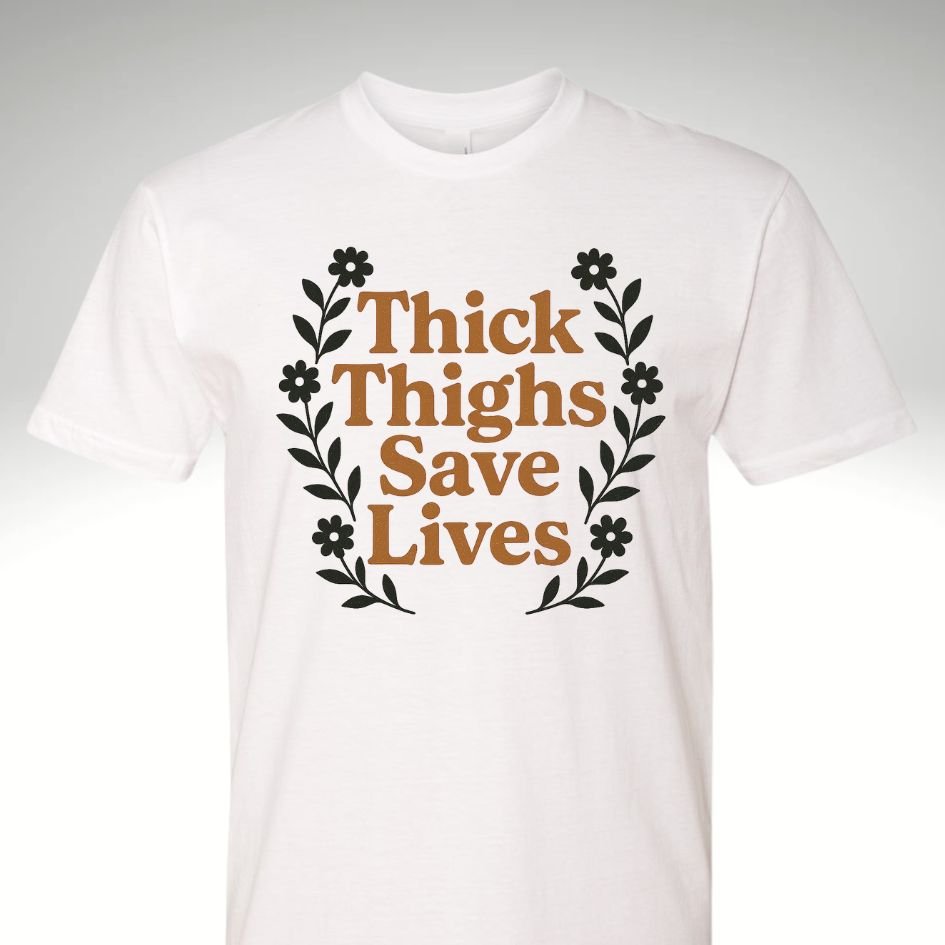 ๐ Thick Thighs Save Lives โ Workout & Lifestyle T Shirt - Discipline Over Motivation 24/7