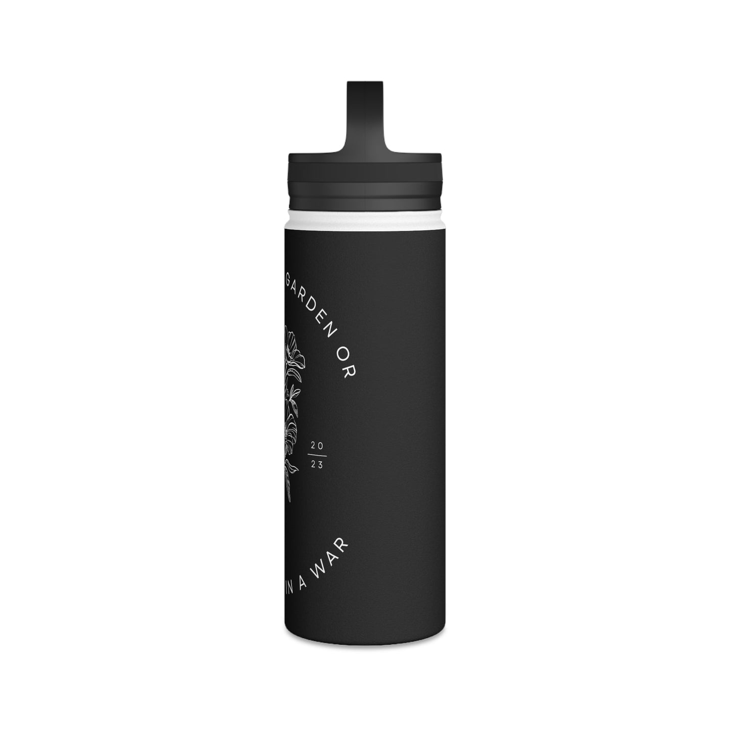 Warrior In A Garden Or A Gardener in A War Water Bottle - Discipline Over Motivation 24/7