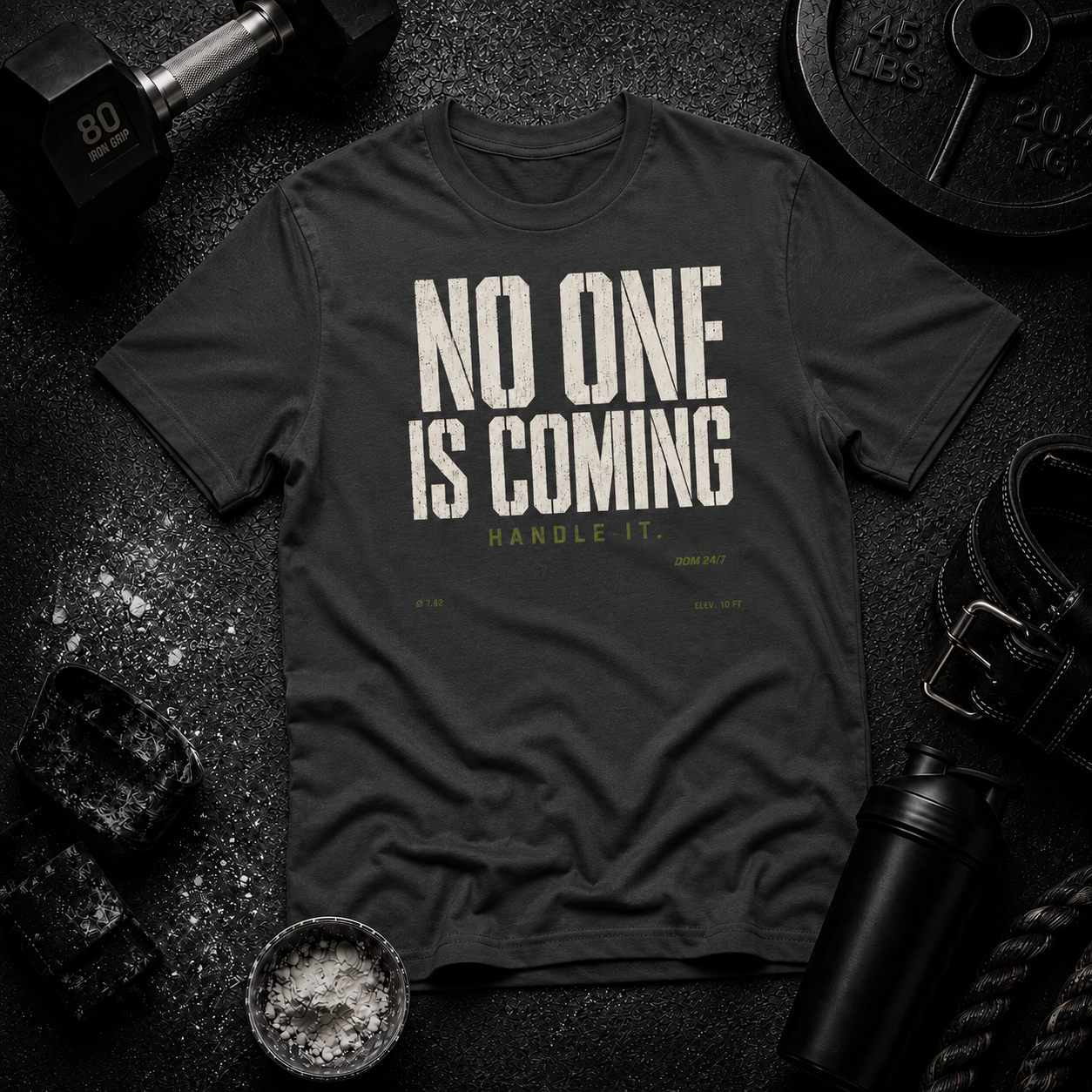 No One Is Coming. Handle It.