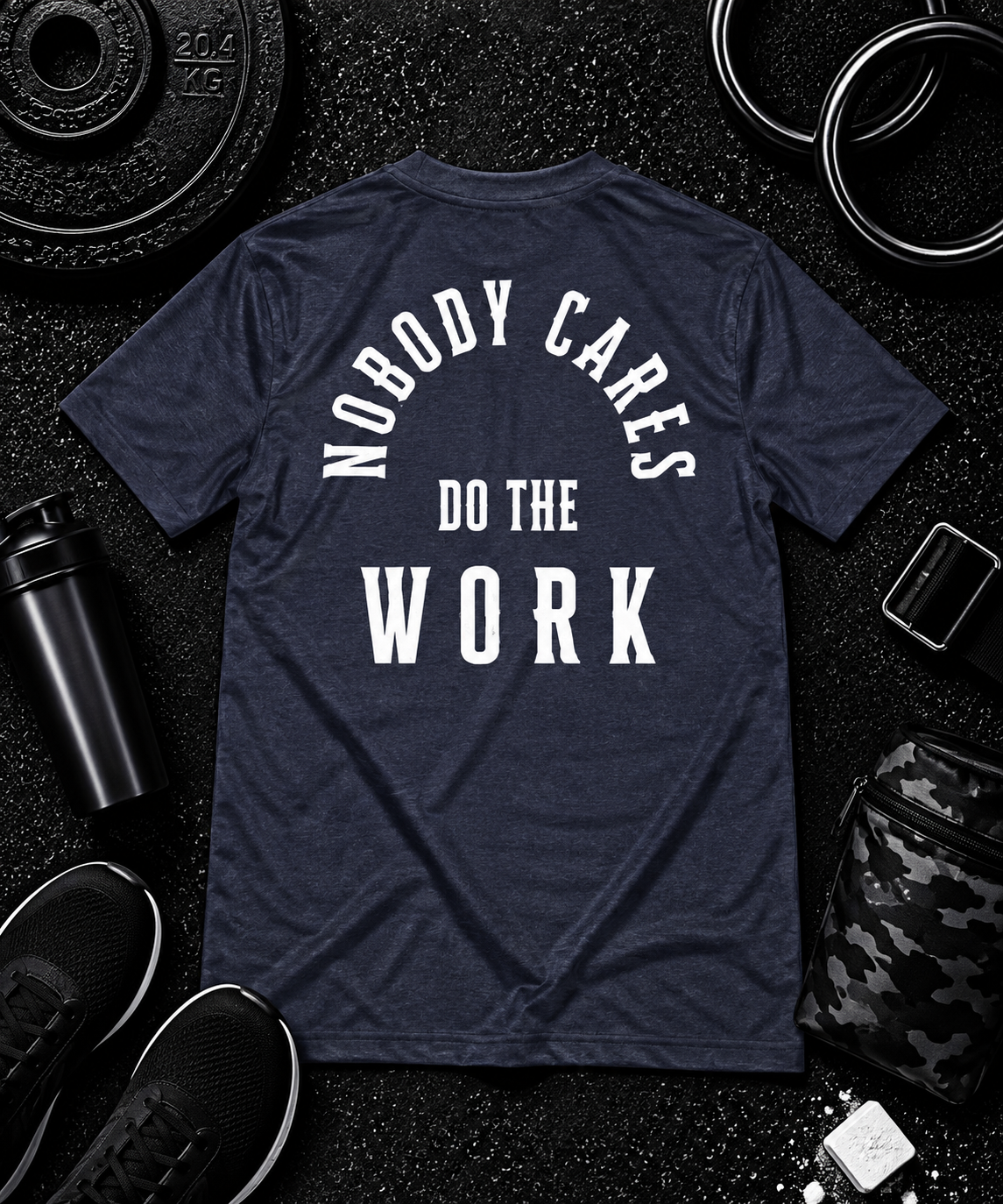 Nobody Cares. Do The Work.™ Premium Tee