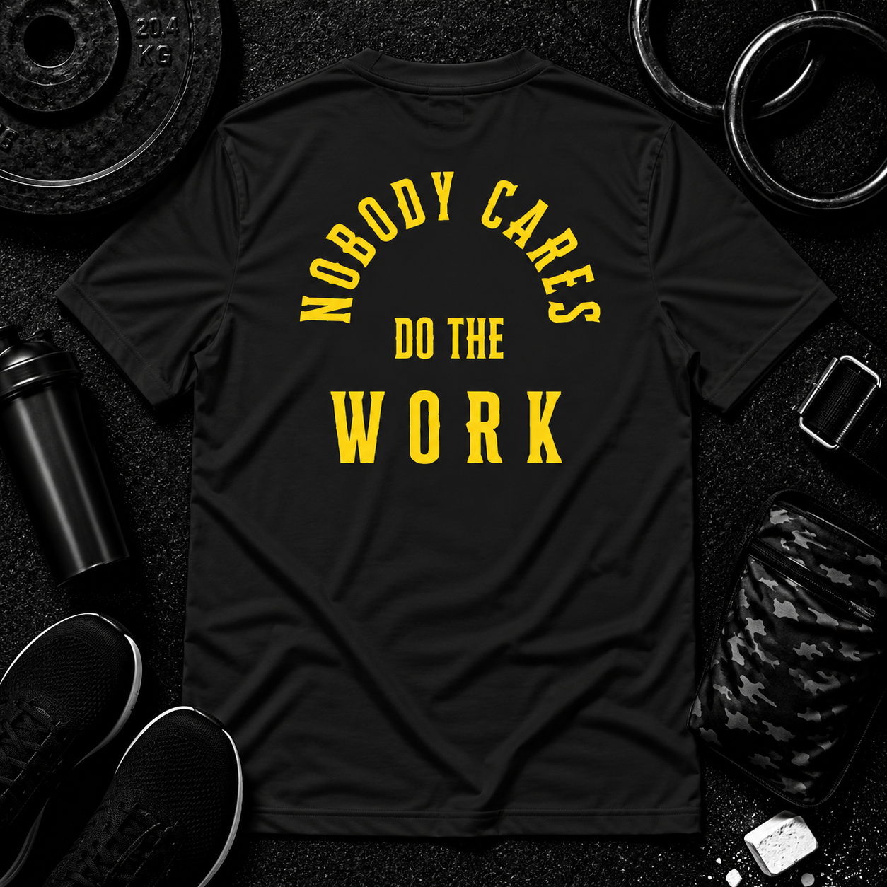 Nobody Cares. Do The Work.™ Performance Tee