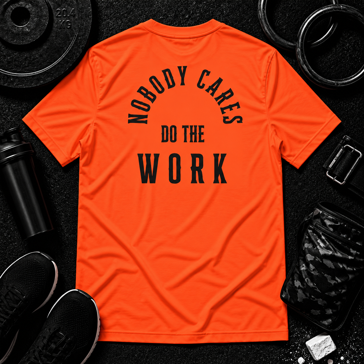 Nobody Cares. Do The Work.™ Performance Tee
