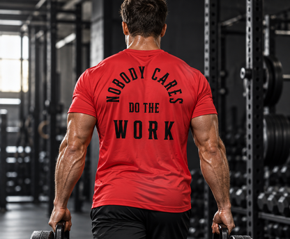 Nobody Cares. Do The Work.™ Premium Tee