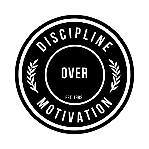 Discipline Over Motivation 24/7