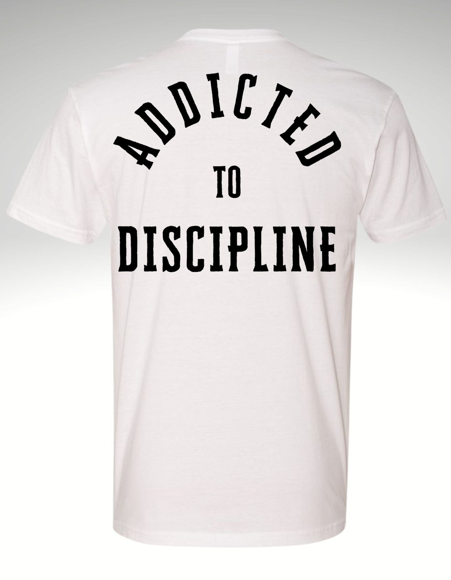 Addicted to Discipline ™ Premium Tee - Discipline Over Motivation 24/7