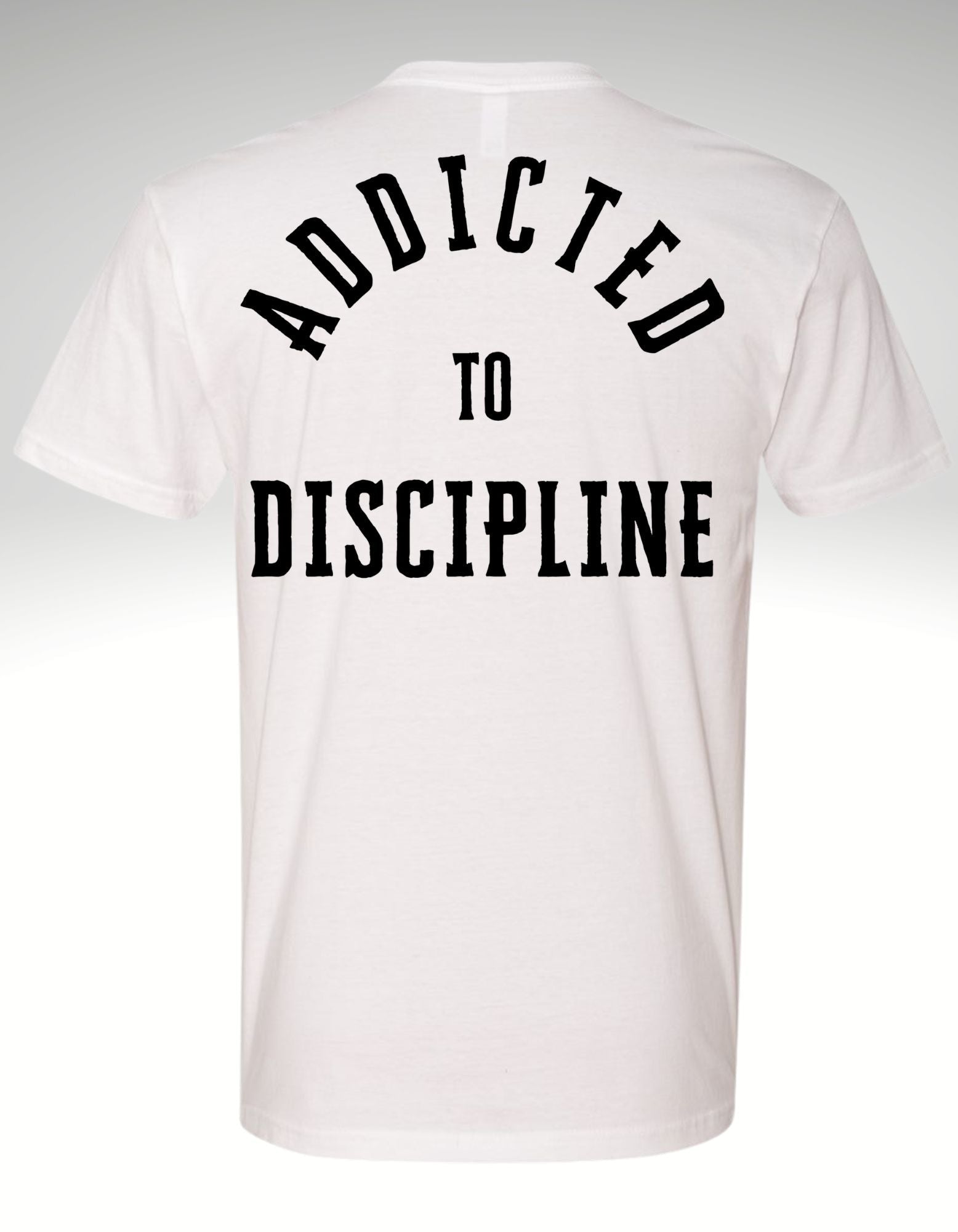 Addicted to Discipline ™ Premium Tee - Discipline Over Motivation 24/7
