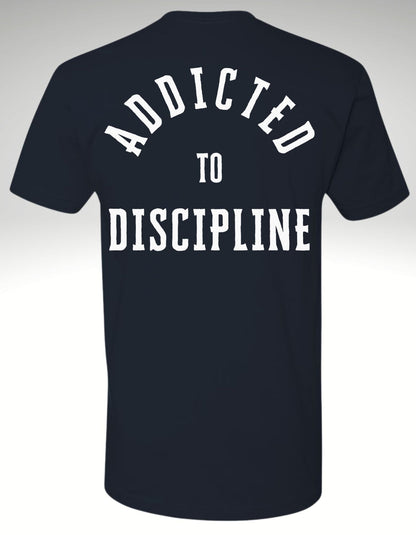 Addicted to Discipline ™ Premium Tee - Discipline Over Motivation 24/7