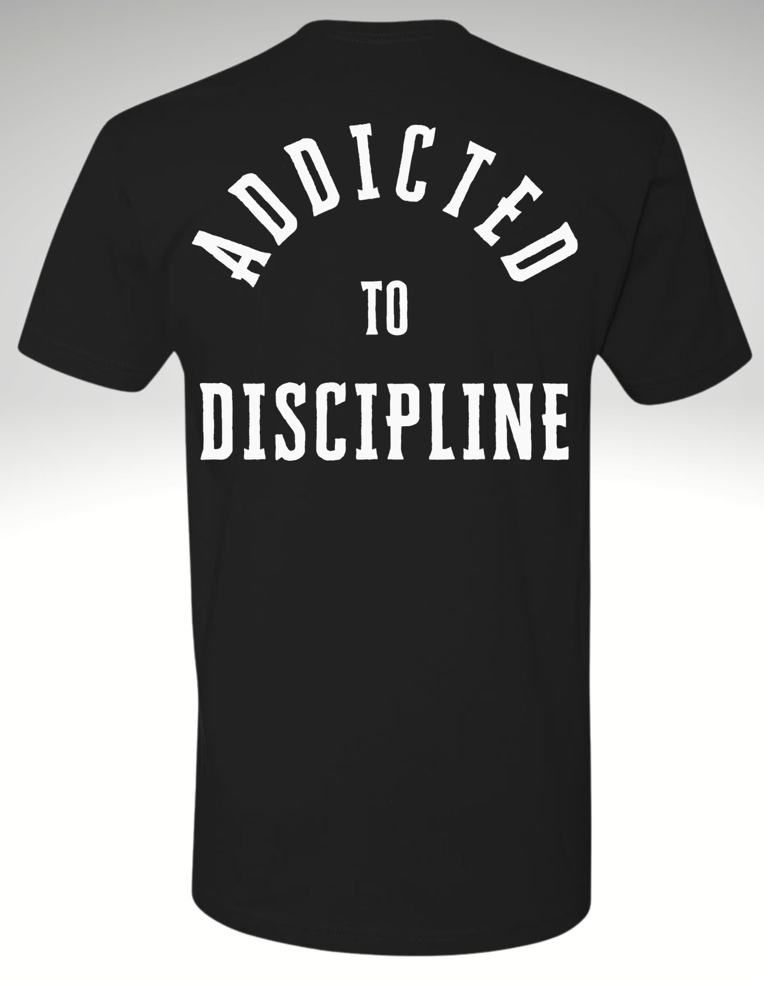 Addicted to Discipline ™ Premium Tee - Discipline Over Motivation 24/7