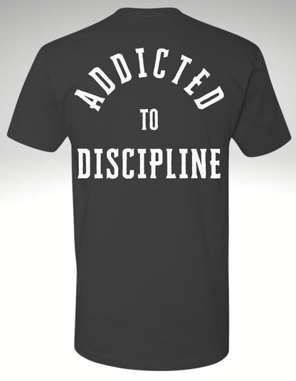 Addicted to Discipline ™ Premium Tee - Discipline Over Motivation 24/7