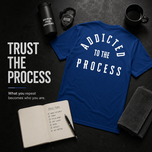 ADDICTED TO THE PROCESS - Discipline Over Motivation 24/7