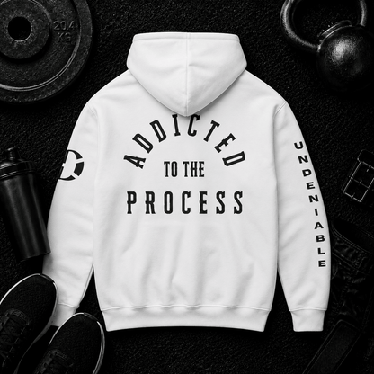 ADDICTED TO THE PROCESS HOODIE - Discipline Over Motivation 24/7