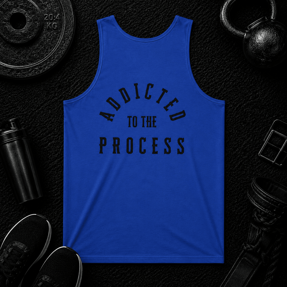 Addicted to the Process — Performance Tank - Discipline Over Motivation 24/7