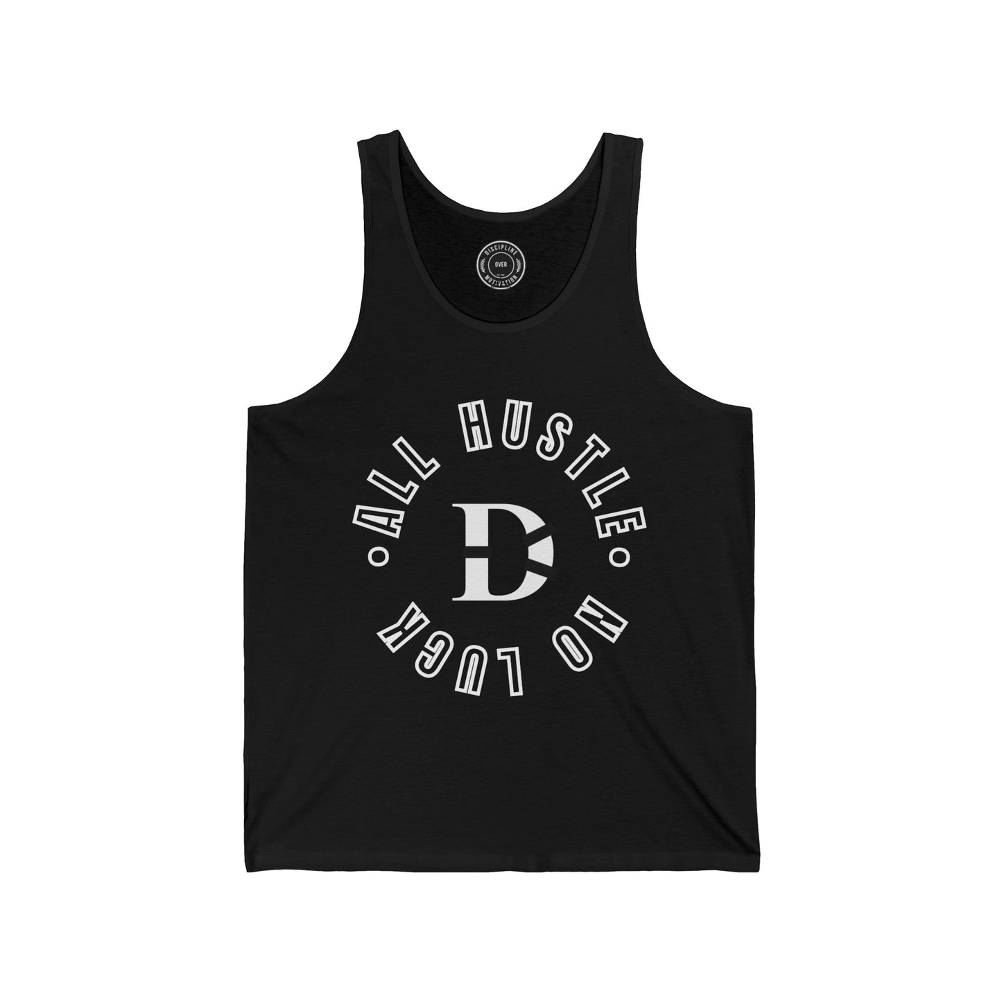 All Hustle Full Circle Tank - Discipline Over Motivation 247