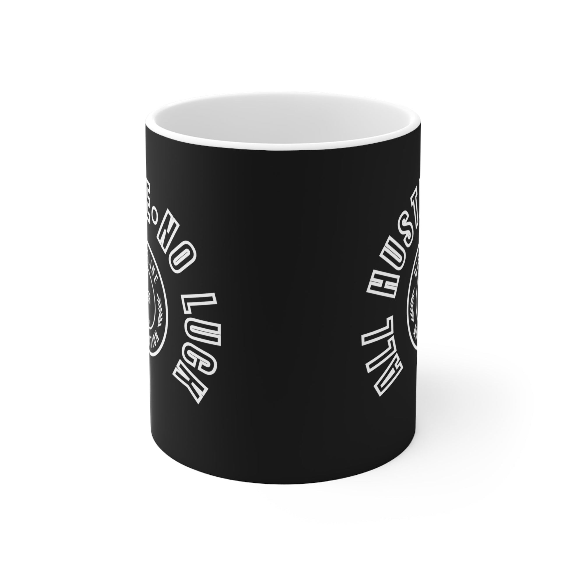 All Hustle Mug - Discipline Over Motivation 247