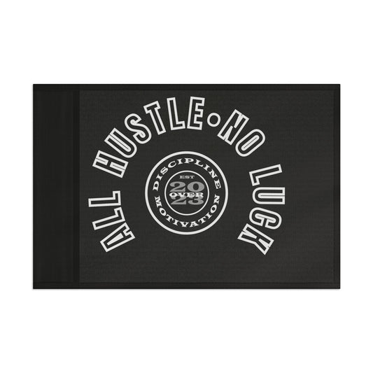All Hustle No Luck OG Flag - Discipline Over Motivation 24/7