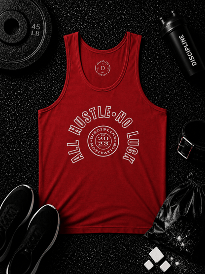 All Hustle No Luck — The Standard Tank - Discipline Over Motivation 24/7