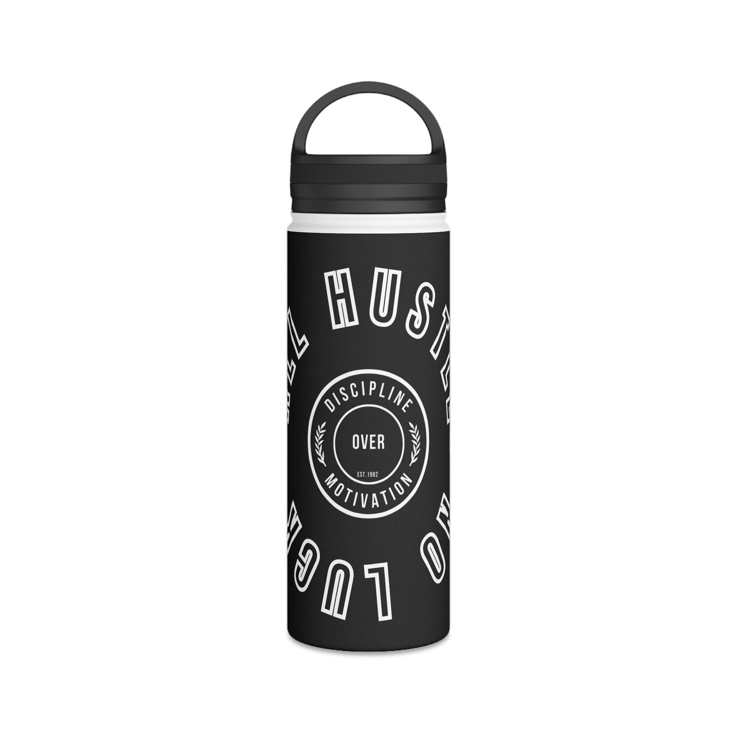 All Hustle No Luck Water Bottle - Discipline Over Motivation 24/7