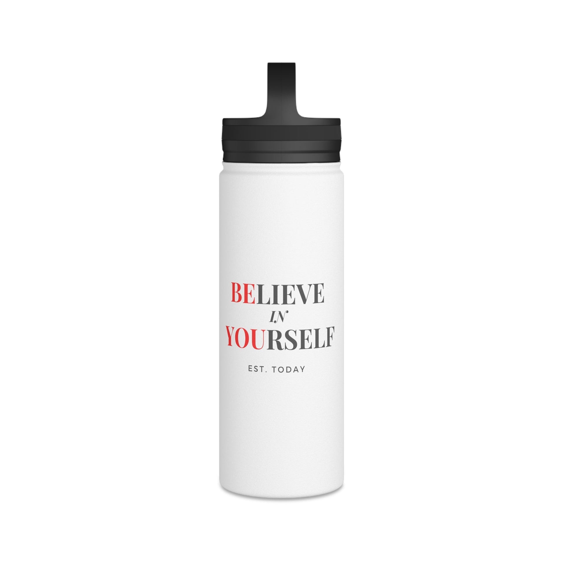 Believe In Yourself and Be You Stainless Steel Water Bottle, Handle Lid - Discipline Over Motivation 247