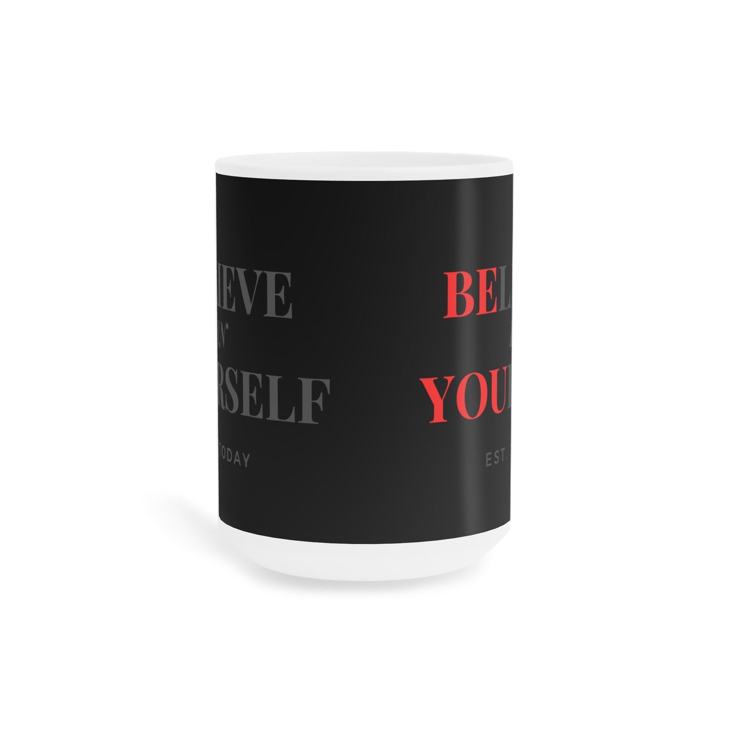 Believe In Yourself Black Mug - Discipline Over Motivation 247