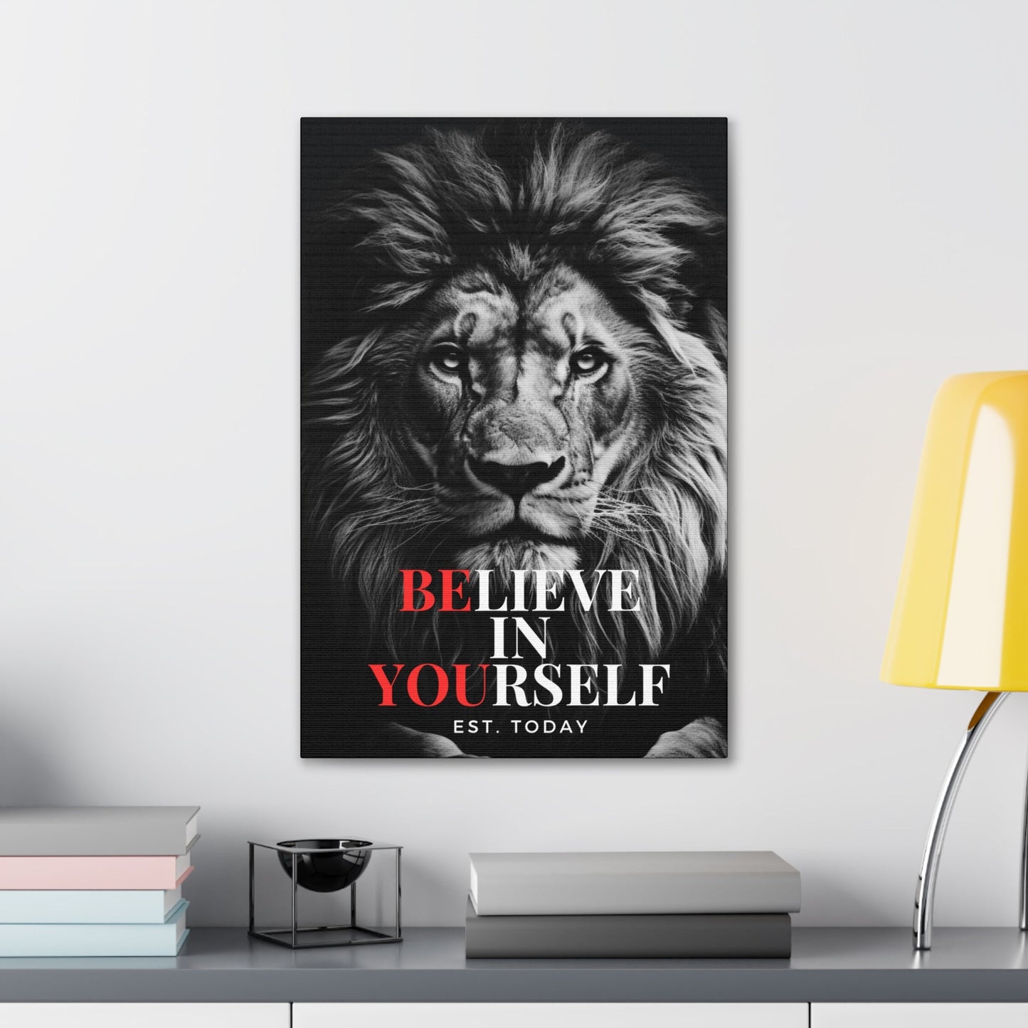 Believe In Yourself Canvas Black and White - Discipline Over Motivation 247