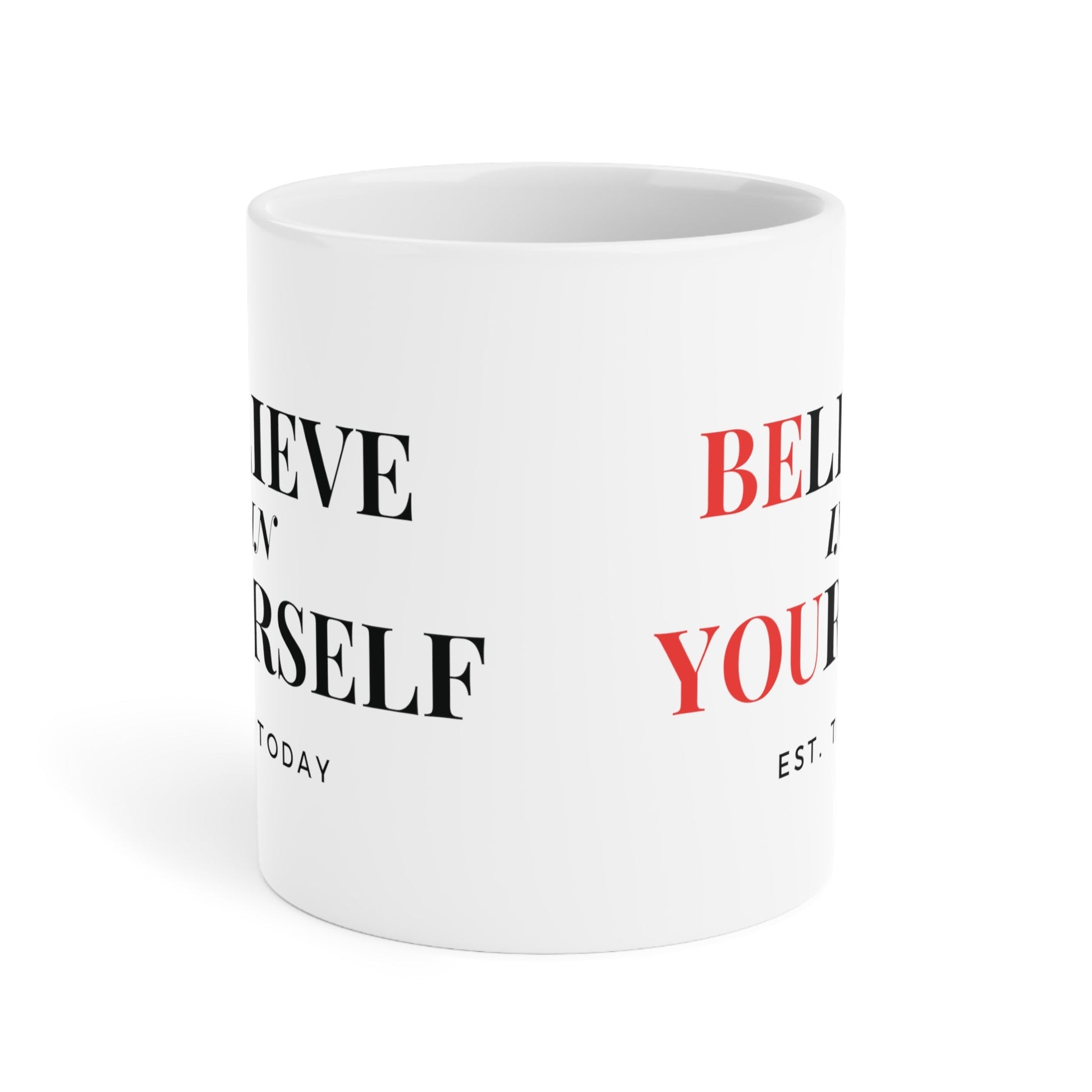 Believe In Yourself White Mug - Discipline Over Motivation 247