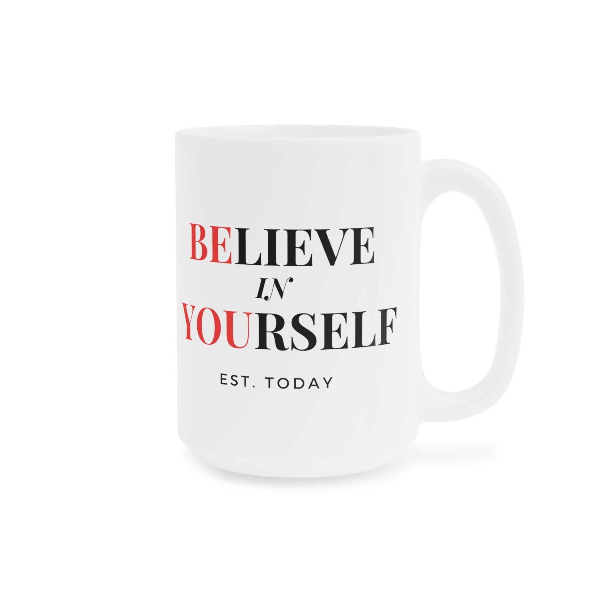 Believe In Yourself White Mug - Discipline Over Motivation 247