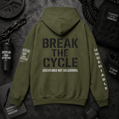 BREAK THE CYCLE HOODIE - Discipline Over Motivation 24/7