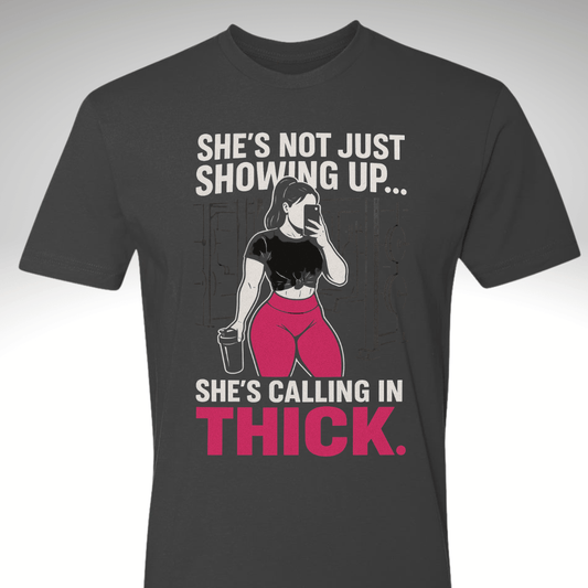 💁🏽‍♀️ Calling in Thick – Statement Tee| Motivational Gym & Workout Apparel - Discipline Over Motivation 24/7