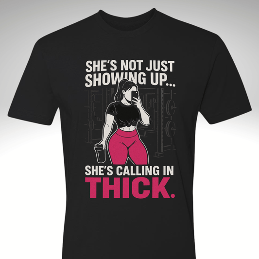 💁🏽‍♀️ Calling in Thick – Statement Tee| Motivational Gym & Workout Apparel - Discipline Over Motivation 24/7