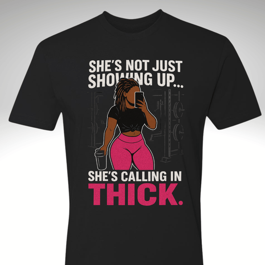 💁🏽‍♀️ Calling in Thick – Statement Tee| Motivational Gym & Workout Apparel for Women - Discipline Over Motivation 24/7