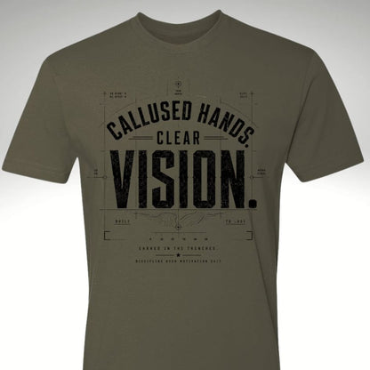 Calloused Hands. Clear Vision Tee - Discipline Over Motivation 24/7