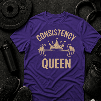 Consistency Queen - Discipline Over Motivation 24/7