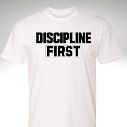 DISCIPLINE FIRST - Discipline Over Motivation 24/7