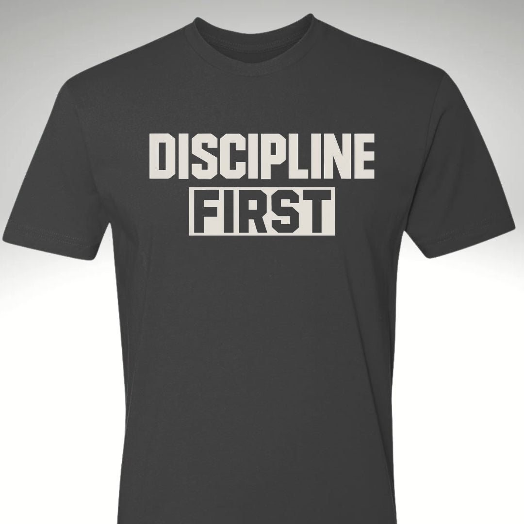 DISCIPLINE FIRST - Discipline Over Motivation 24/7