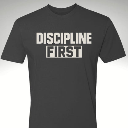 DISCIPLINE FIRST - Discipline Over Motivation 24/7