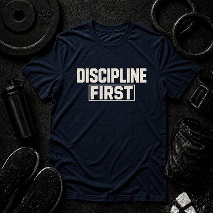 DISCIPLINE FIRST - Discipline Over Motivation 24/7