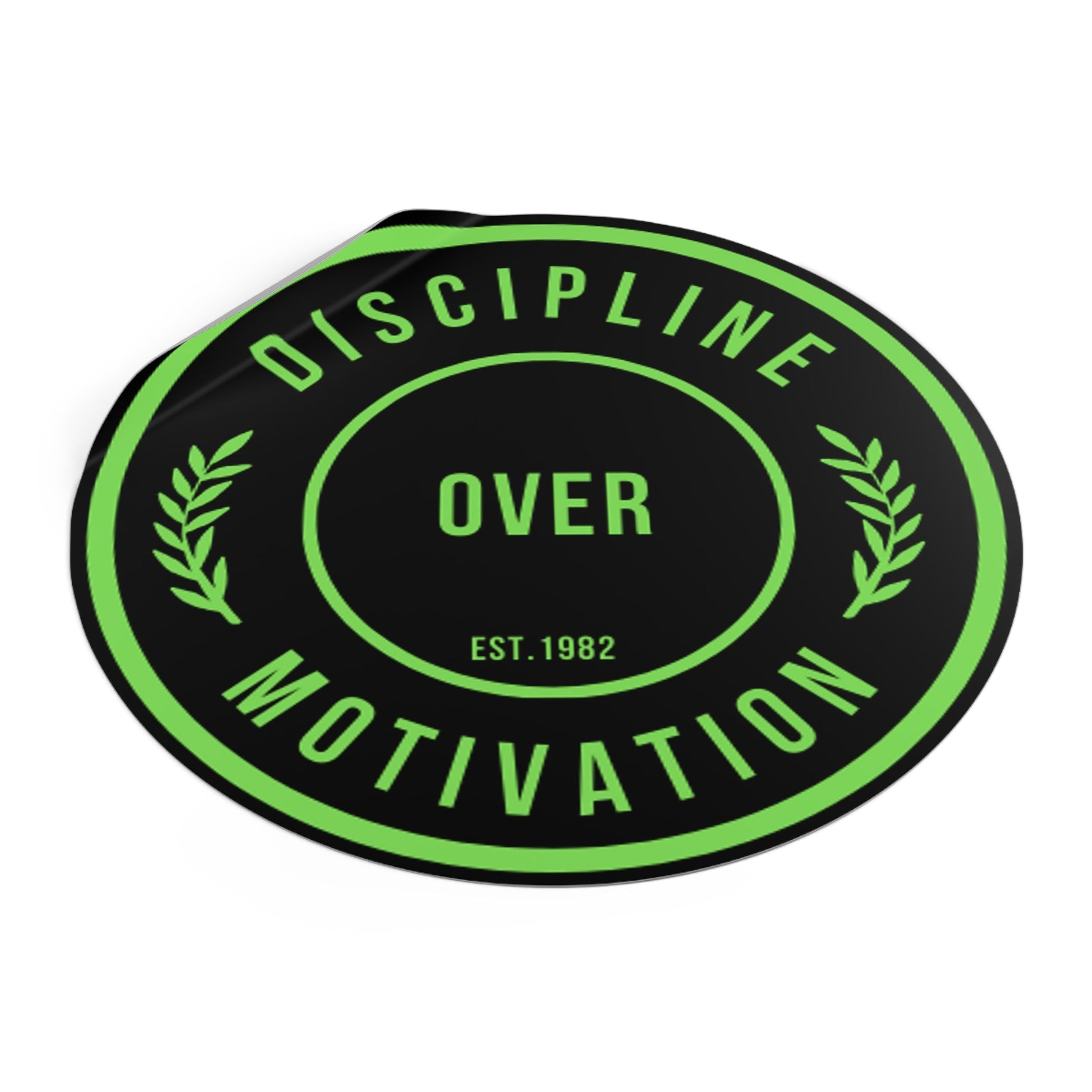 Discipline Over Motivation Black and Green Round Stickers, Indoor\Outdoor - Discipline Over Motivation 247