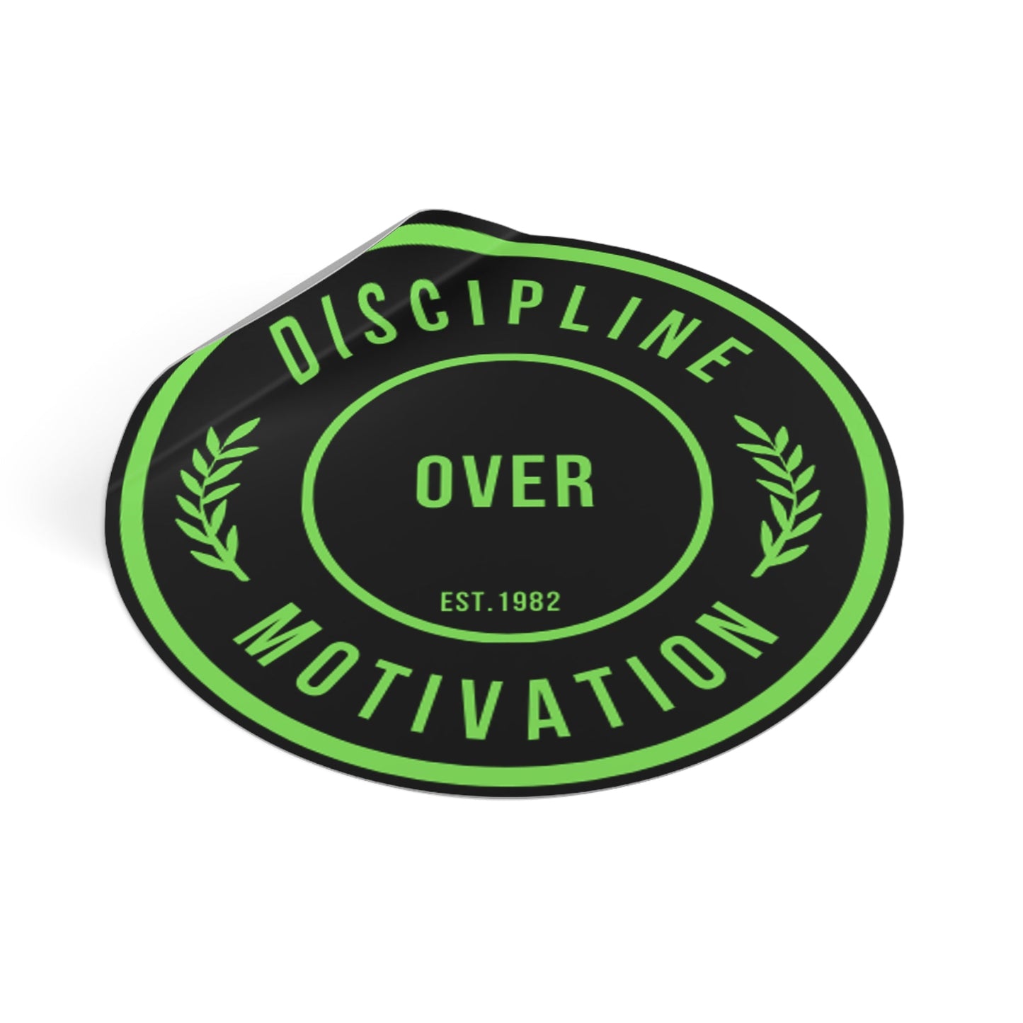 Discipline Over Motivation Black and Green Round Stickers, Indoor\Outdoor - Discipline Over Motivation 247